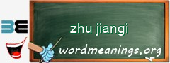 WordMeaning blackboard for zhu jiangi